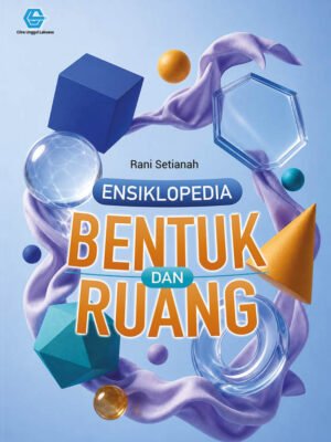 ENSIKLOPEDIA BENTUK DAN  RUANG
